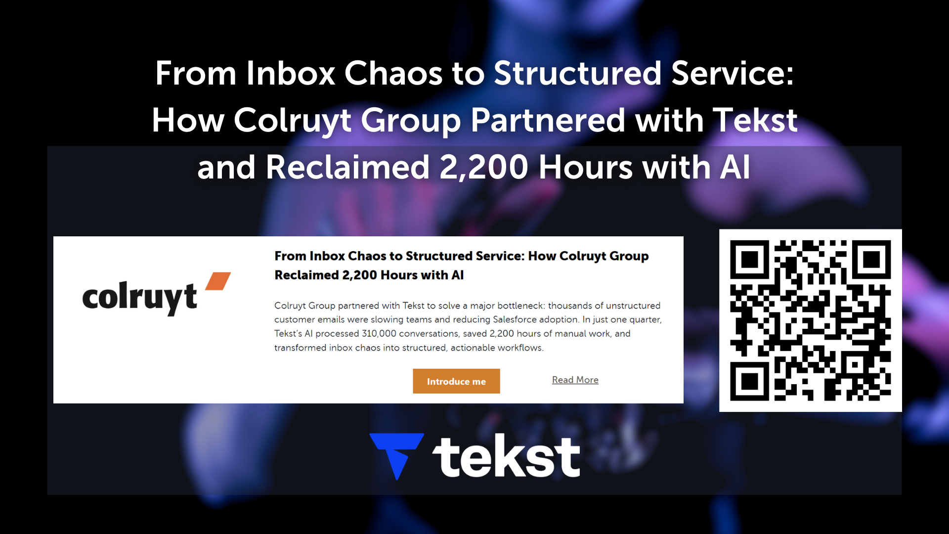 From Inbox Chaos to Structured Service: How Colruyt Group Partnered with Tekst and Reclaimed 2,200 Hours with AI