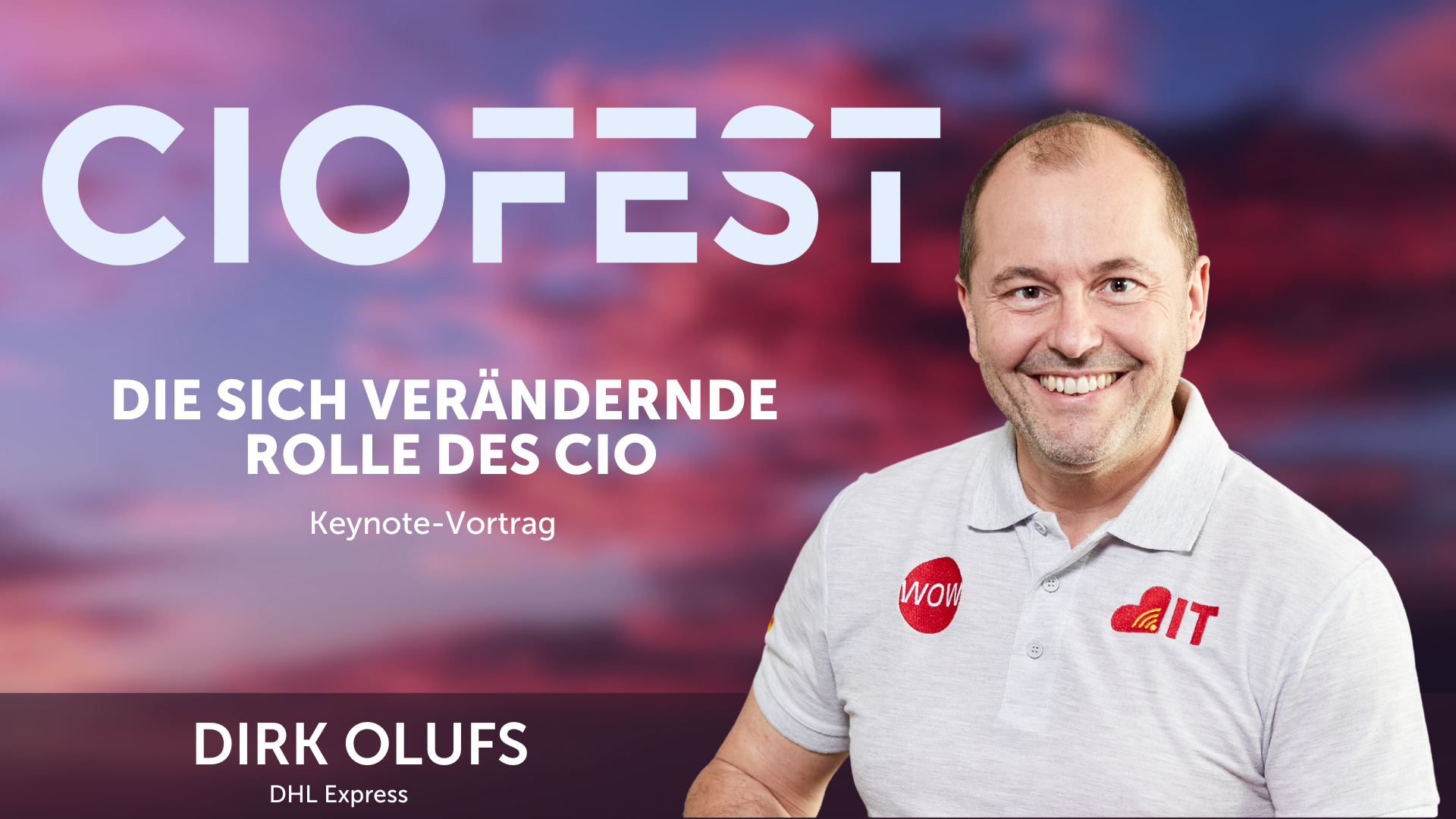 CIOFEST: Die sich verändernde Rolle des CIOs - Keynote von Dirk Olufs