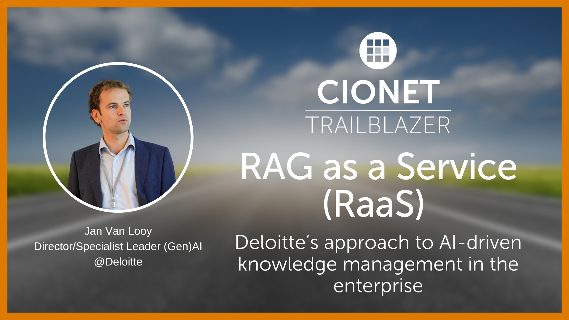 CIONET Trailblazer: RAG as a Service (RaaS) – Deloitte’s approach to AI-driven knowledge management in the enterprise